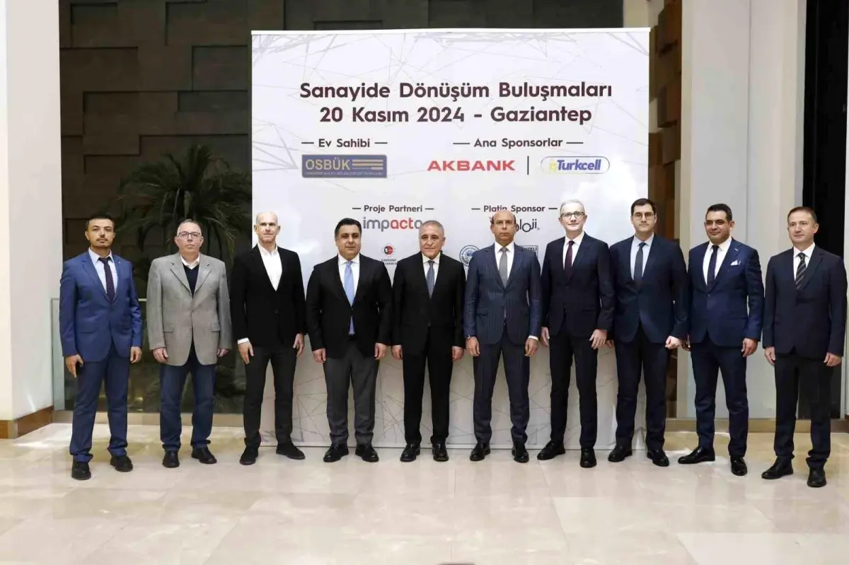 Sanayide Dönüşüm Buluşmaları Gaziantep’te Gerçekleşti